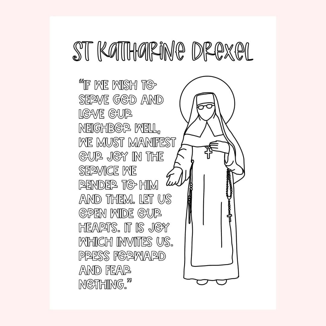 Line drawing of Saint Katharine Drexel with quote.