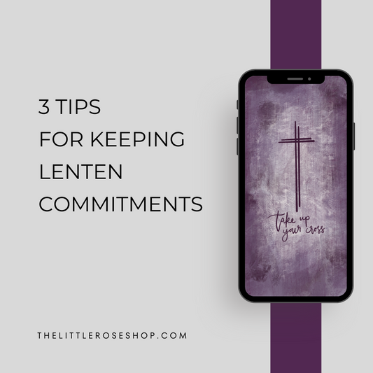 3 tips for keeping lenten commitments catholic
