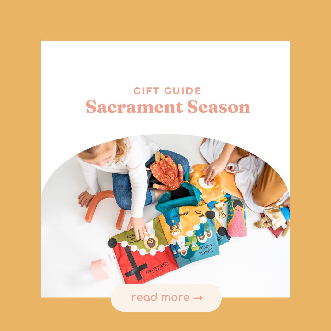 Sacrament Season: Gifts to Celebrate!