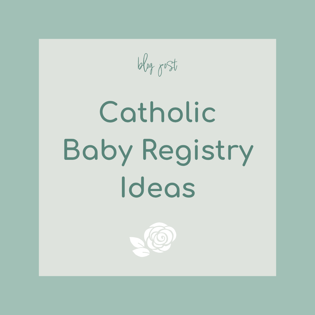 Catholic Baby Registry Ideas The Little Rose Shop