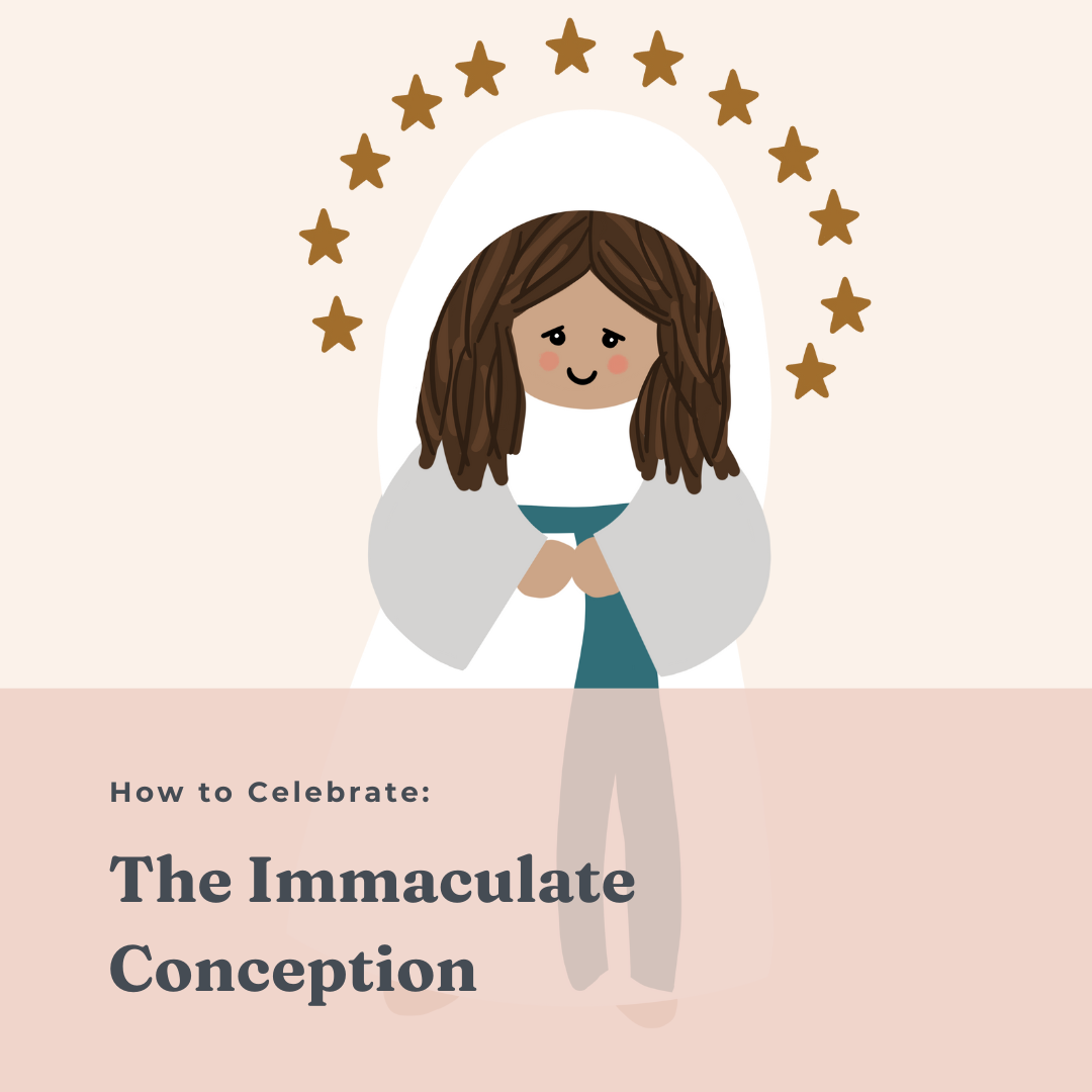 The Immaculate Conception: What It Is & How Catholic Families Can Celebrate