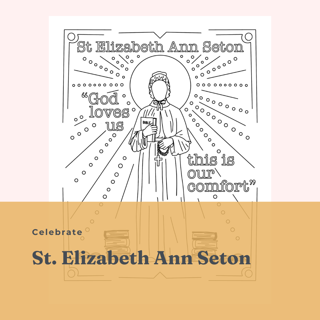 Celebrate St. Elizabeth Ann Seton