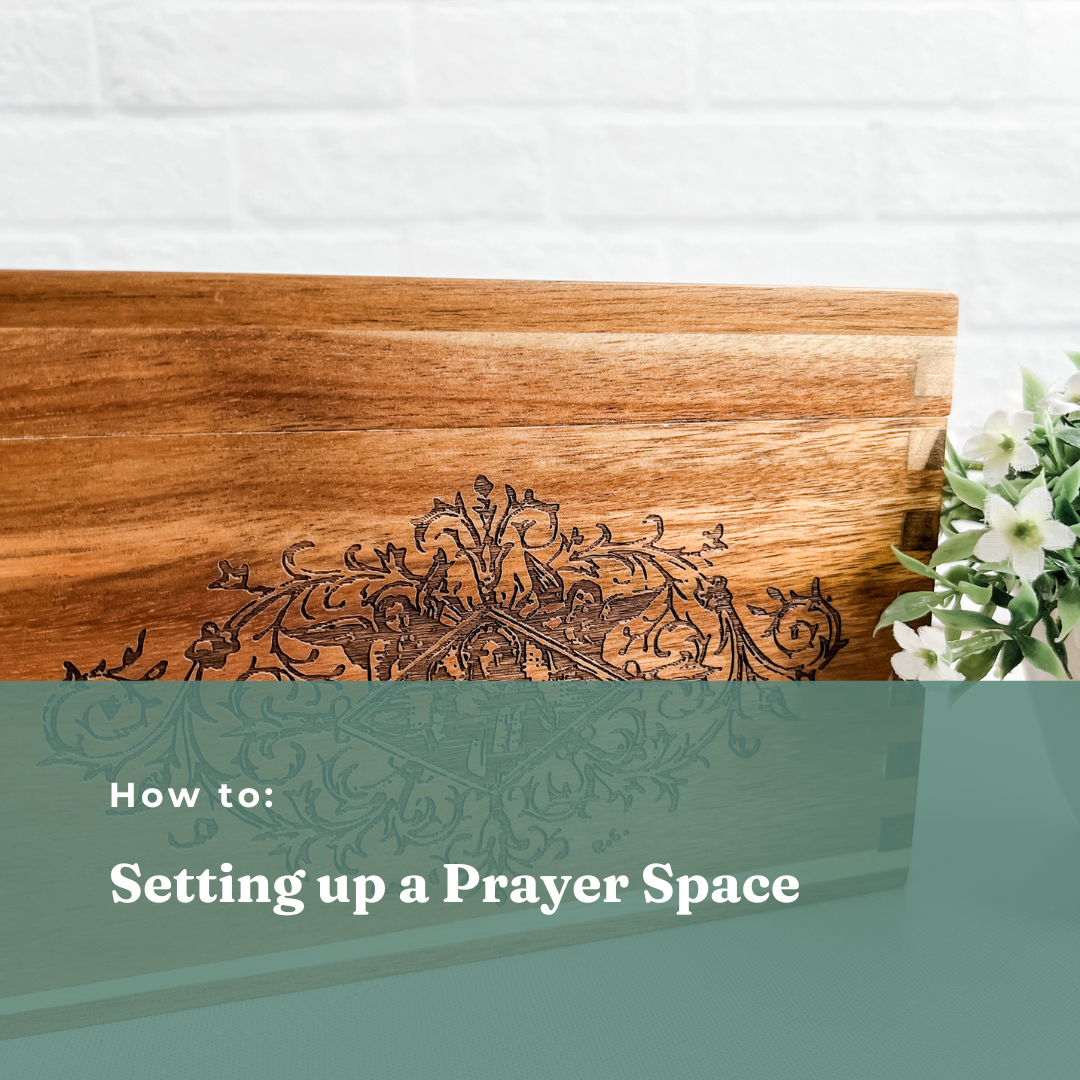 Setting Up a Prayer Space