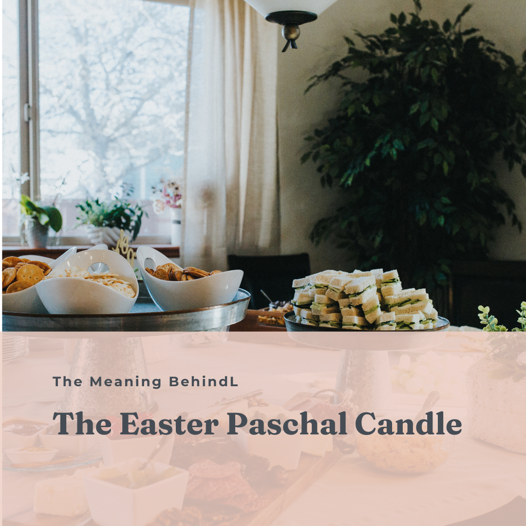 The Meaning Behind the Easter Paschal Candle