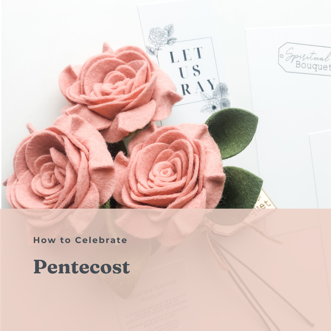 How to Celebrate: Pentecost