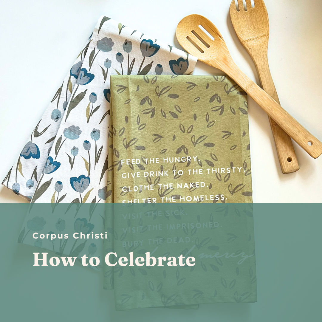 Corpus Christi: How to Celebrate