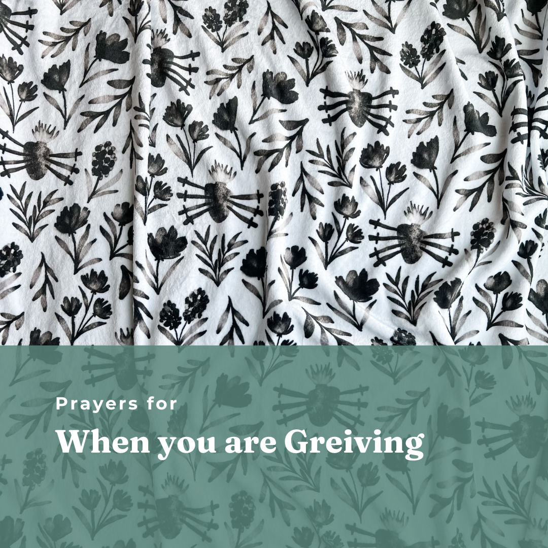 Prayers for When You're Grieving