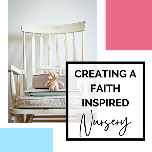 Creating a Faith-Inspired Nursery