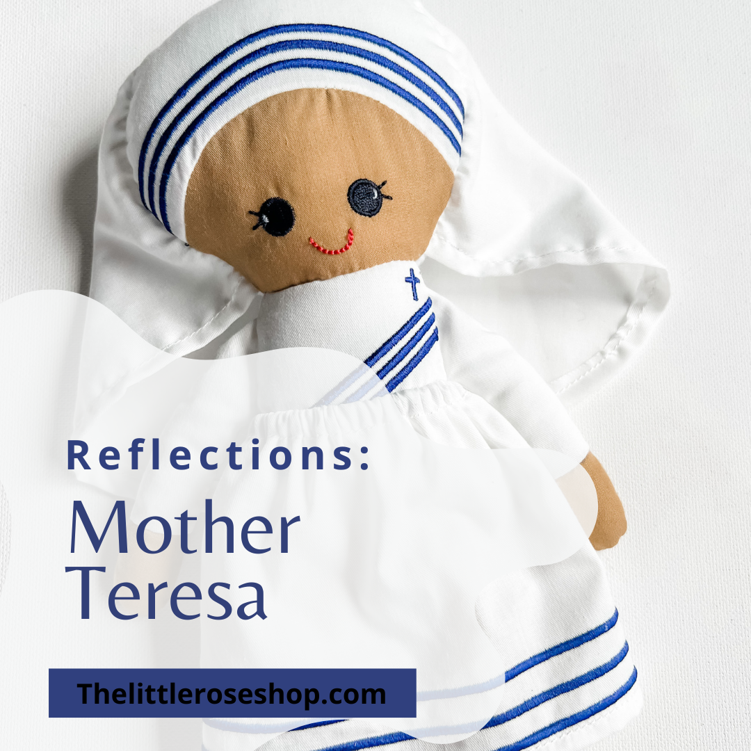 Reflections on Mother Teresa