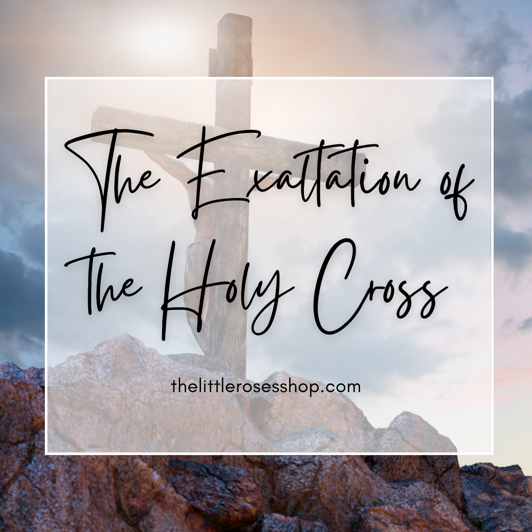 The Exaltation of the Holy Cross: How to Celebrate