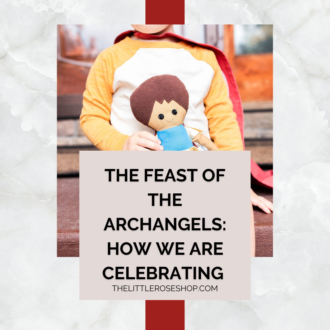 The Feast of the Archangels: How we are celebrating