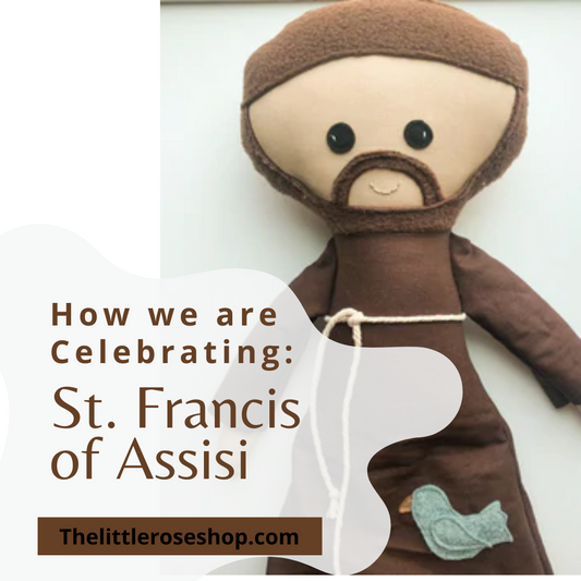 How we are celebrating: St. Francis of Assisi