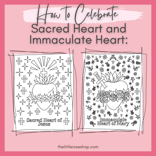 Sacred Heart and Immaculate Heart: How to Celebrate