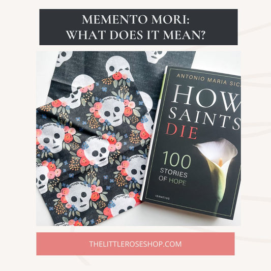Memento Mori: What Does it Mean?