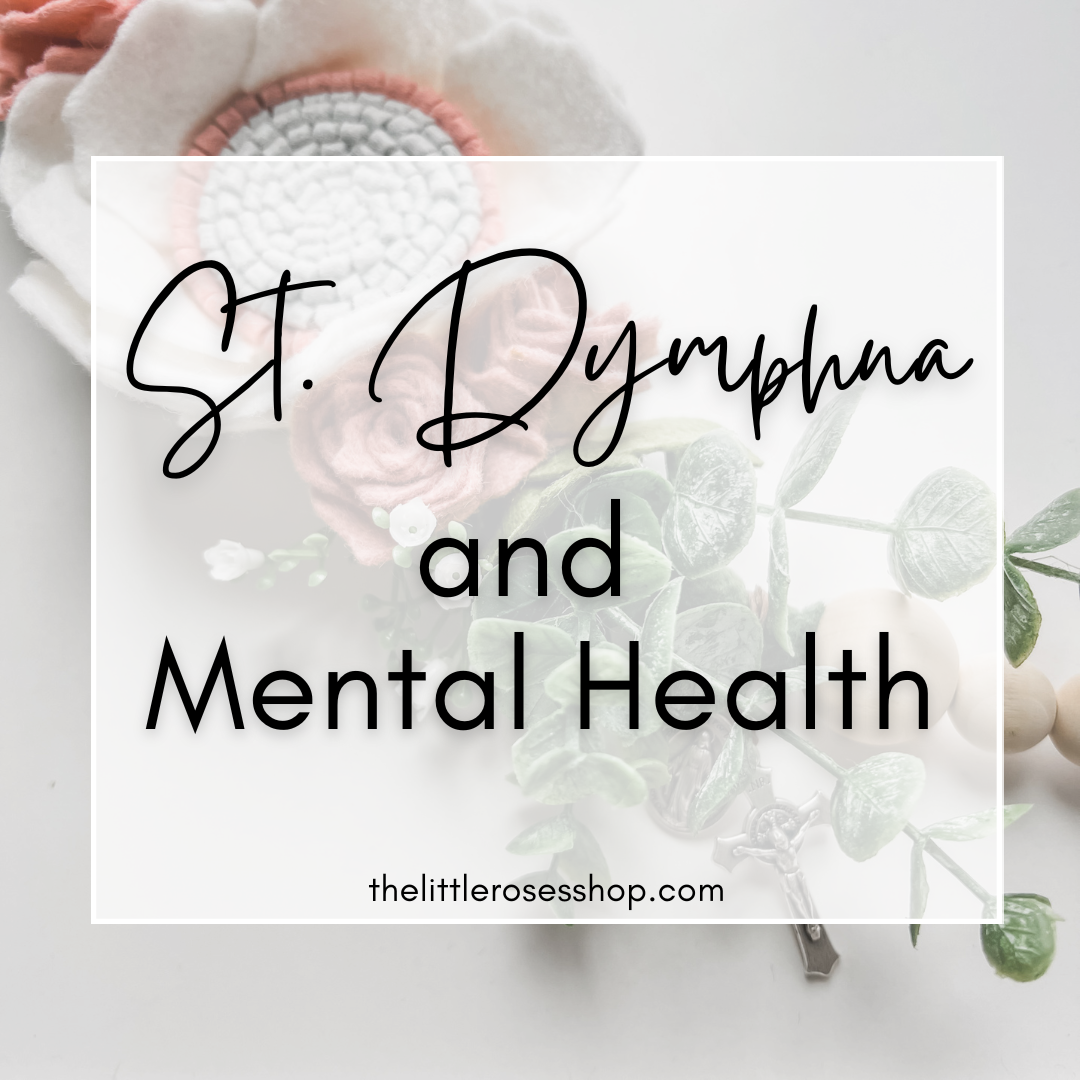 St. Dymphna and Mental Health