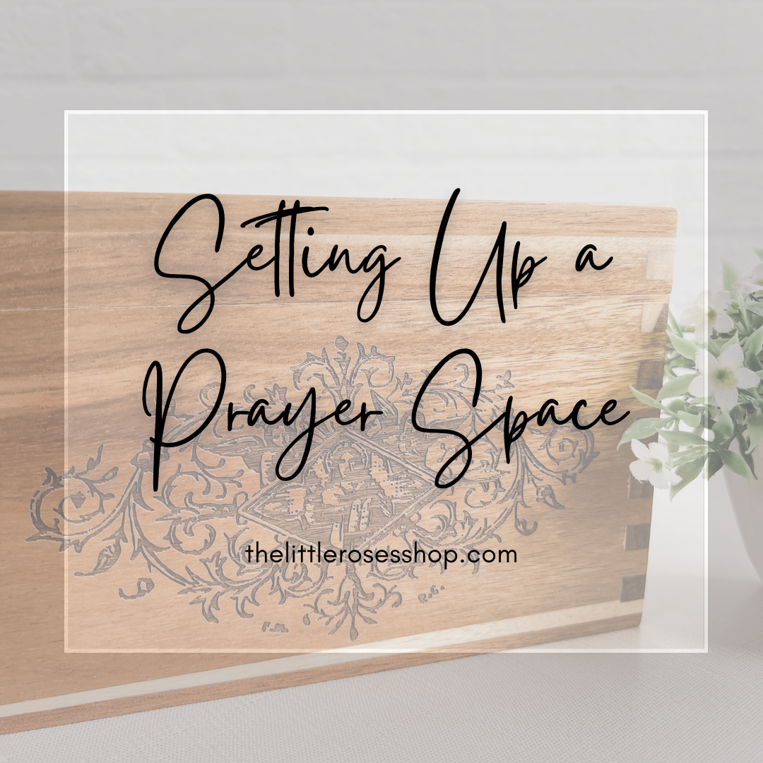 Setting Up a Prayer Space
