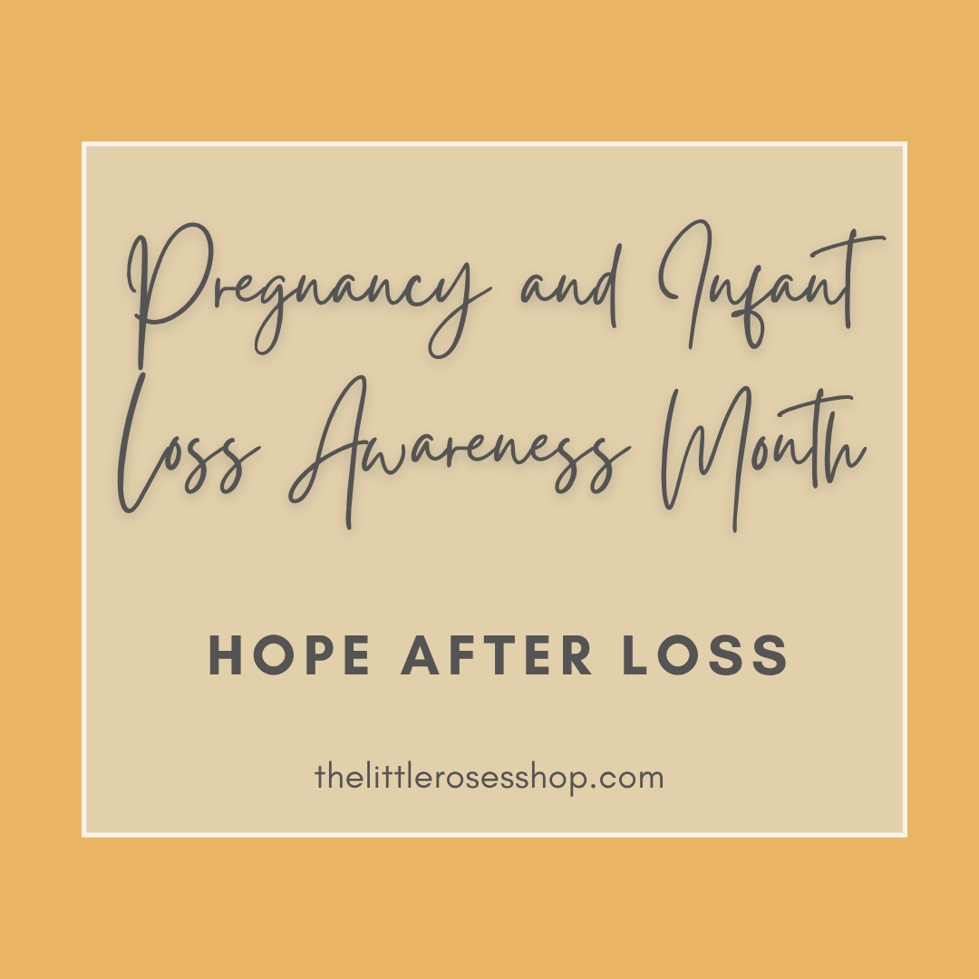 Pregnancy and Infant Loss Awareness Month The Little Rose Shop