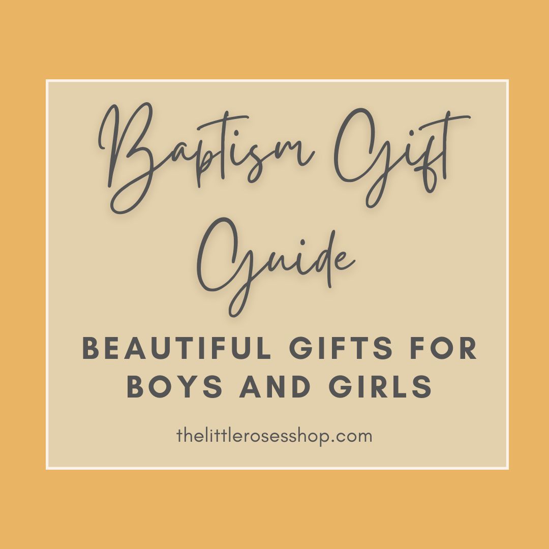 The Little Rose Shop Baptism Gift Guide
