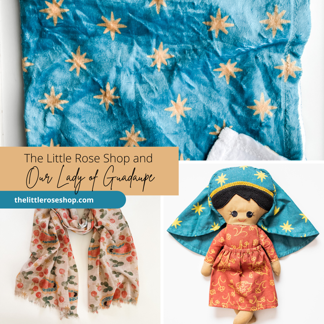 The Little Rose Shop and Our Lady of Guadalupe