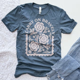 Carry on Bravely St. Zelie T-Shirt