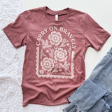 Carry on Bravely St. Zelie T-Shirt