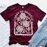 Carry on Bravely St. Zelie T-Shirt