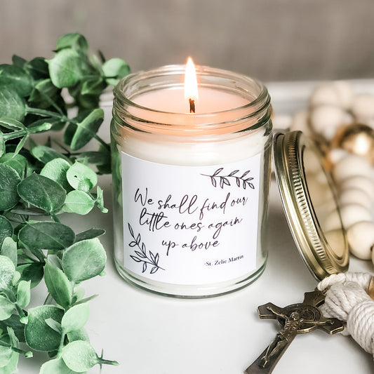 Miscarriage Candle, St. Zelie Quote: We Shall Find Our Little Ones Again Up Above