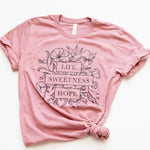 Pink t-shirt Life Sweetness Hope floral design