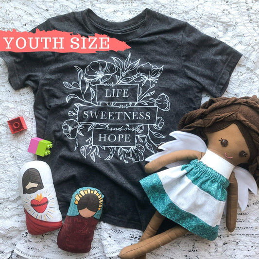 Our Life Our Sweetness and Our Hope Youth Short Sleeve T-Shirt
