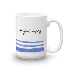 Do good anyway mug with blue stripes