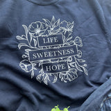 Our Life Our Sweetness Our Hope Unisex Sweatshirt