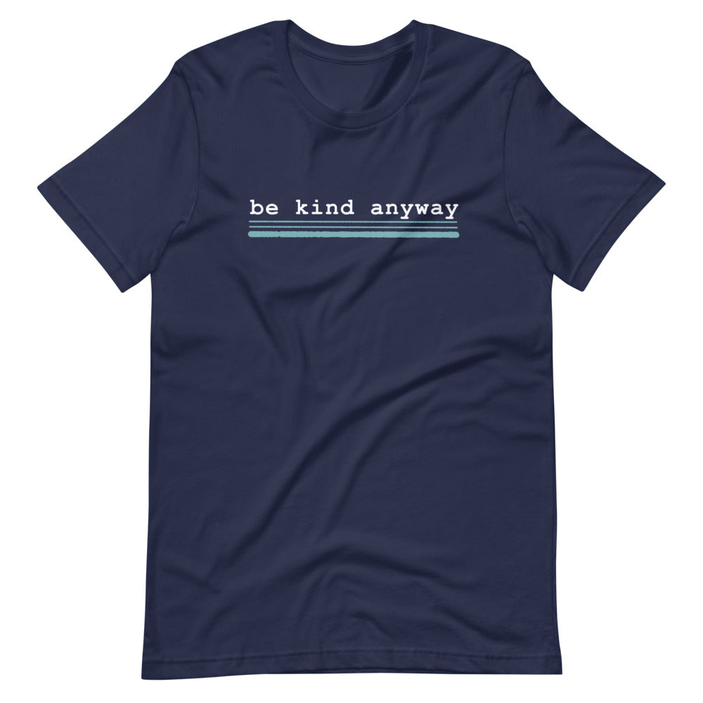 Be Kind Anyway, Mother Teresa Inspired Short-Sleeve Unisex T-Shirt