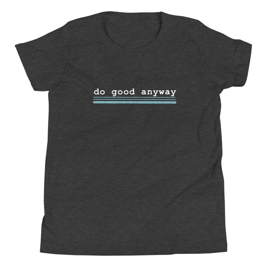 Do Good Anyway, Mother Teresa Inspired Youth Short Sleeve T-Shirt